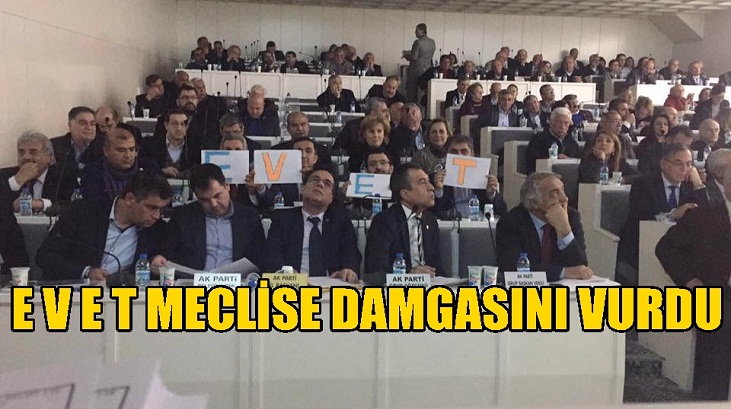 EVET’LER MECLİSE DAMGASINI VURDU