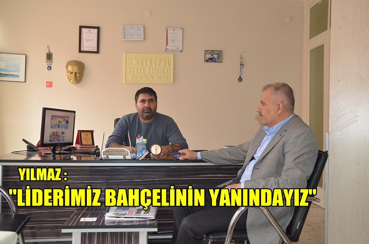LİDERİMİZ BAHÇELİNİN YANINDAYIZ