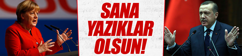Erdoğan'dan Merkel'e sert sözler