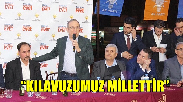  “KILAVUZUMUZ MİLLETTİR”