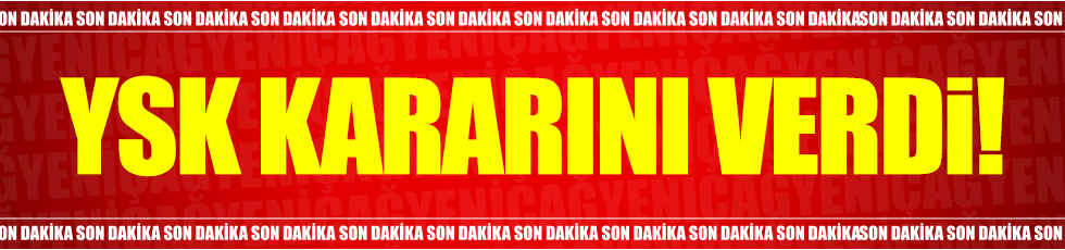 YSK, tüm başvuruları reddetti