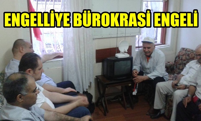 ENGELLİLERİN BİTMEYEN ÇİLESİ