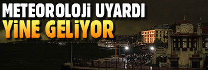 Dikkat! Meteorolojiden kuvvetli yağış uyarısı