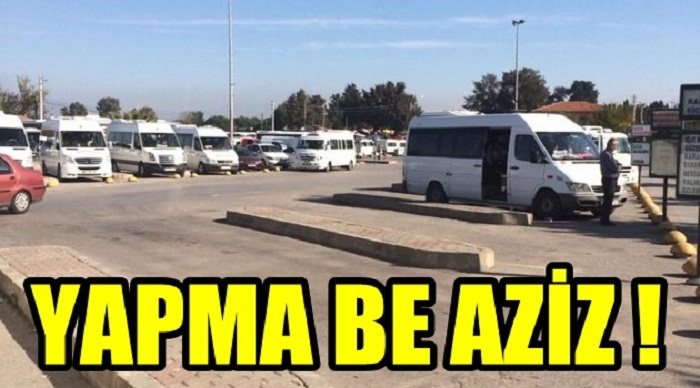 YAPMA BE AZİZ !