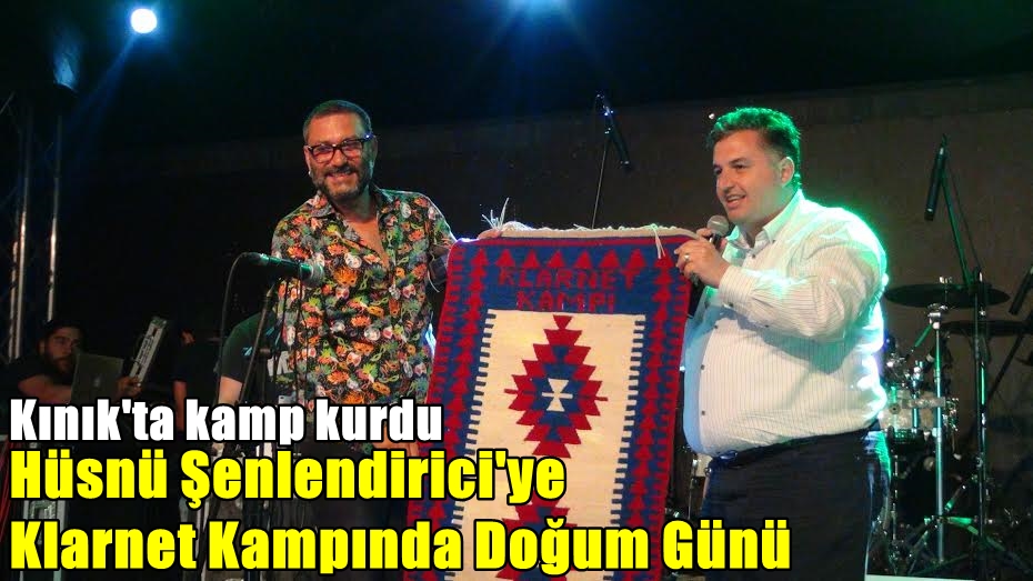 HÜSNÜ ŞENLENDİRİCİ'YE KLARNET KAMPINDA DOĞUM GÜNÜ