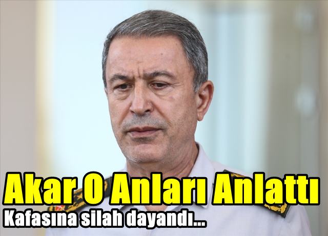 Akar O Anları Anlattı